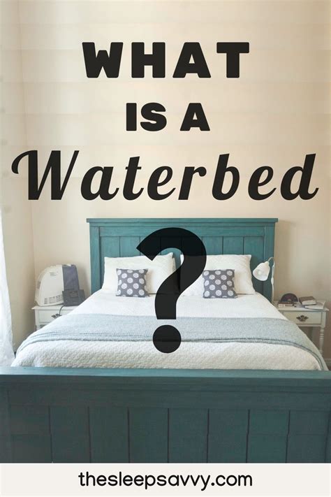 wateebed|waterbed meaning.